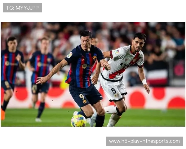 巴萨若补强替补阵容，长赛季抗压力增强